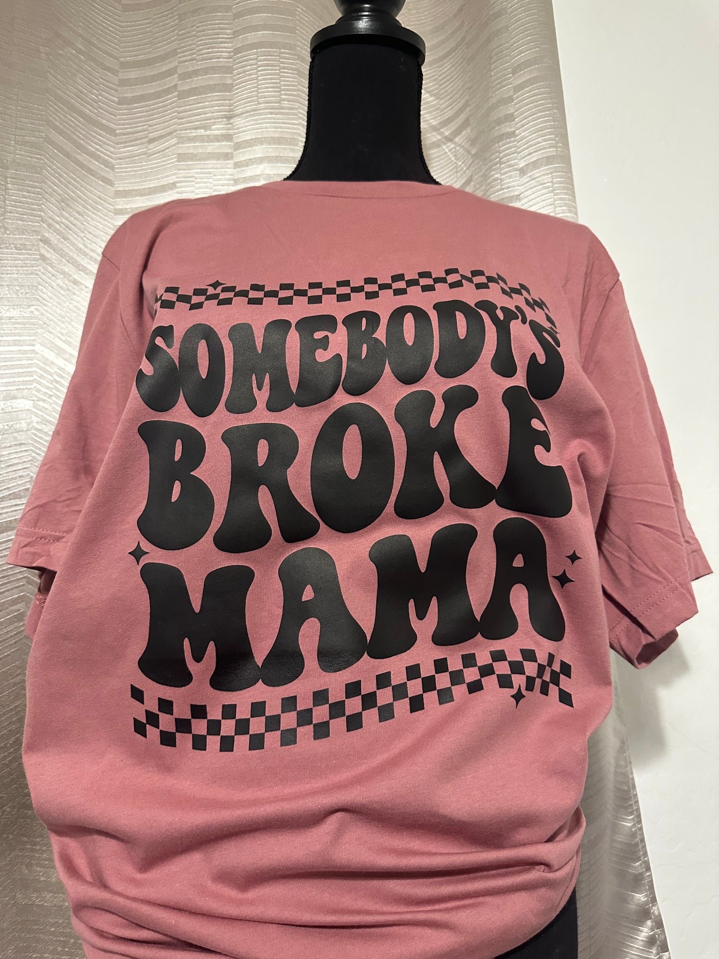 Broke mama shirt