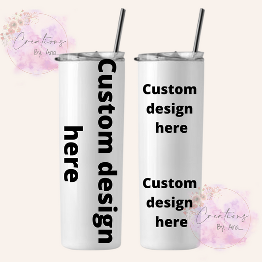Custom tumbler